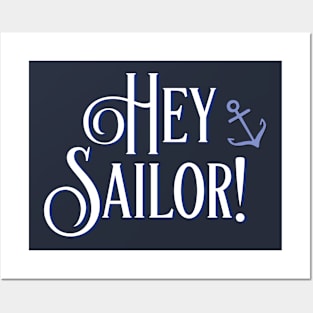 Hey Sailor - Flirty Posters and Art